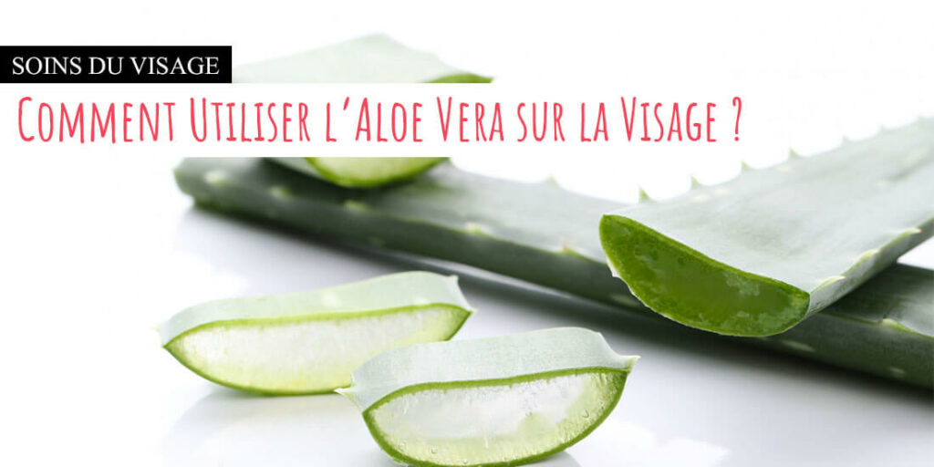 Aloe vera visage et rides