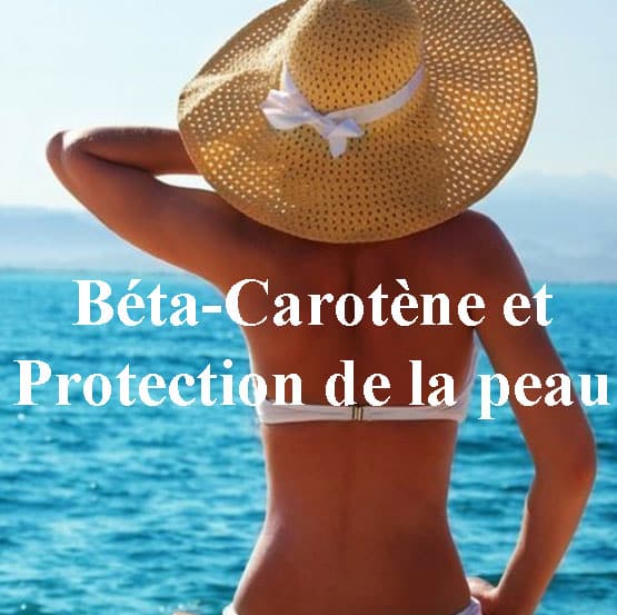 Bêta-carotène et protection de la peau