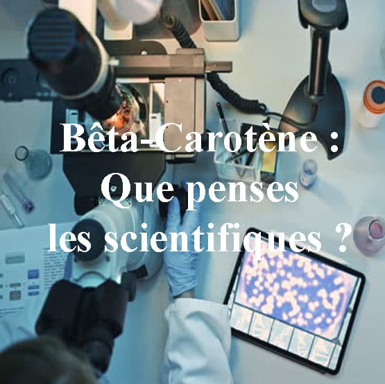 Gélule de béta-carotene et études scientifiques