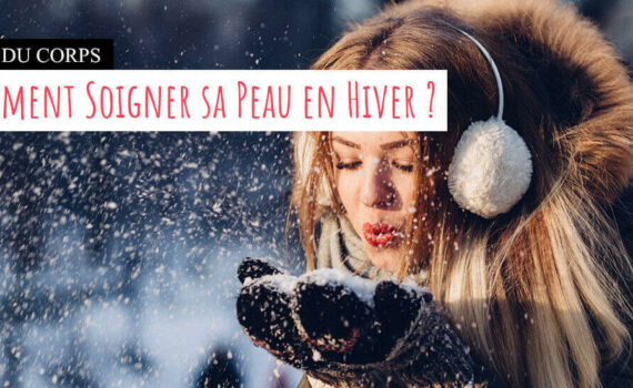 Prendre soin de sa peau en hiver