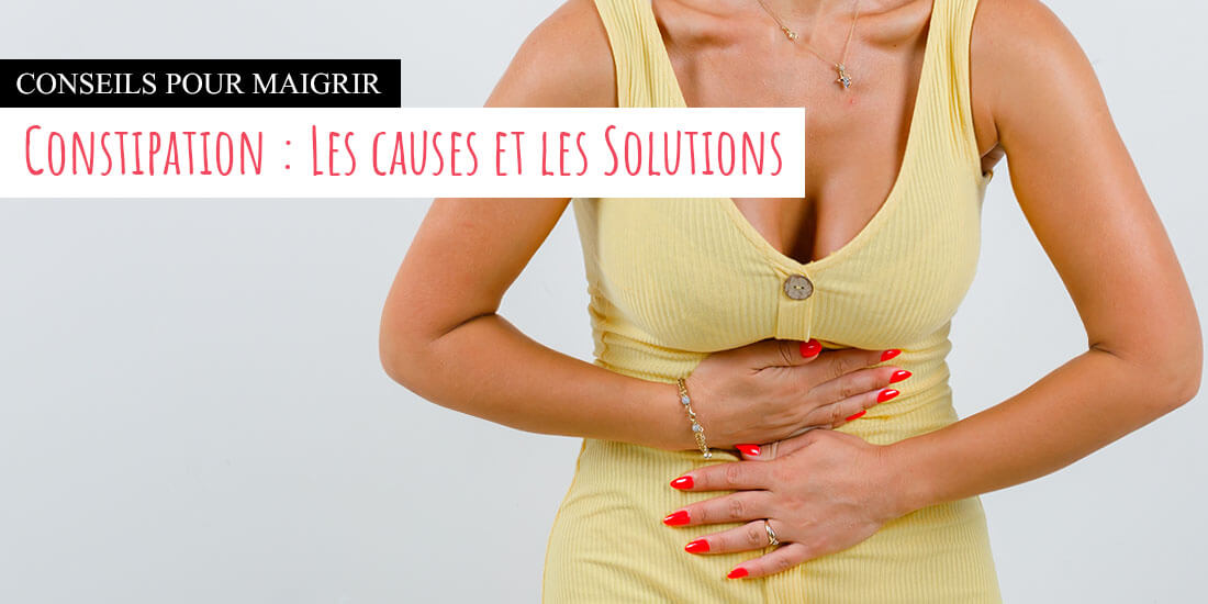 Constipation : quelles sont les causes et quelles solutions pour ne plus être constipé Constipation : quelles sont les causes et quelles solutions pour ne plus être constipé