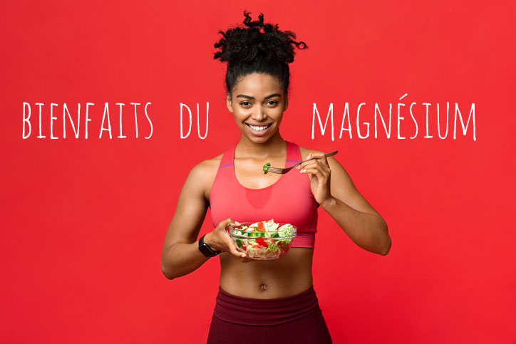 Magnésium bienfaits
