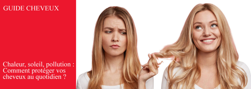 comment protéger vos cheveux