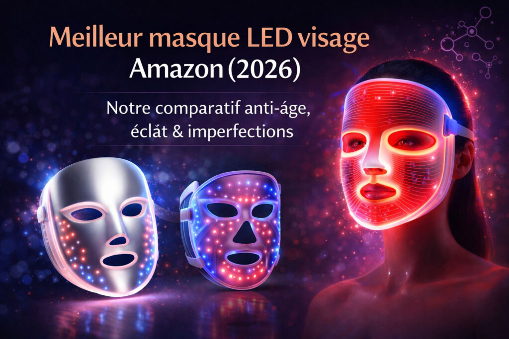 Meilleur masque LED visage Amazon (2026) : notre comparatif